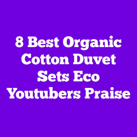 8 Best Organic Cotton Duvet Sets Eco Youtubers Praise