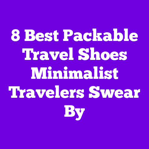 8 Best Packable Travel Shoes Minimalist Travelers Swear By