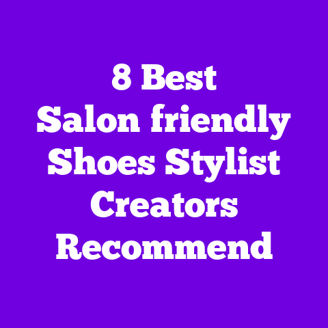 8 Best Salon‑friendly Shoes Stylist Creators Recommend