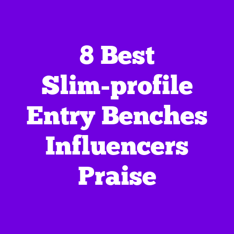 8 Best Slim-profile Entry Benches Influencers Praise