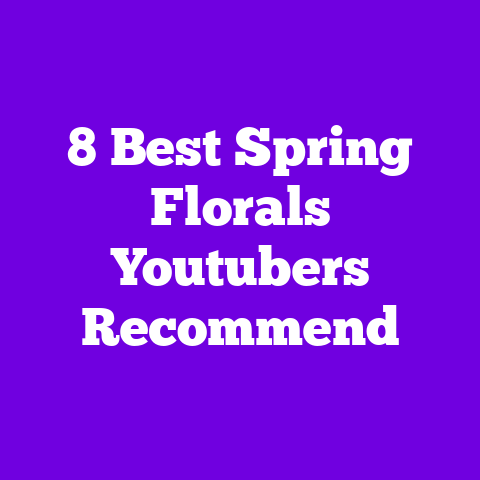 8 Best Spring Florals Youtubers Recommend
