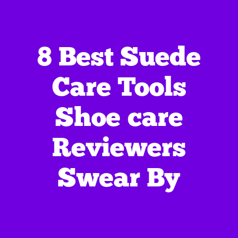 8 Best Suede Care Tools Shoe‑care Reviewers Swear By
