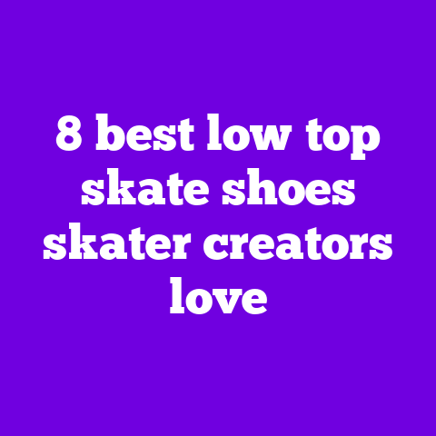 8 best low‑top skate shoes skater creators love