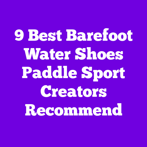 9 Best Barefoot Water Shoes Paddle Sport Creators Recommend