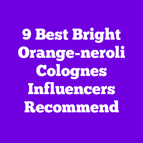 9 Best Bright Orange-neroli Colognes Influencers Recommend