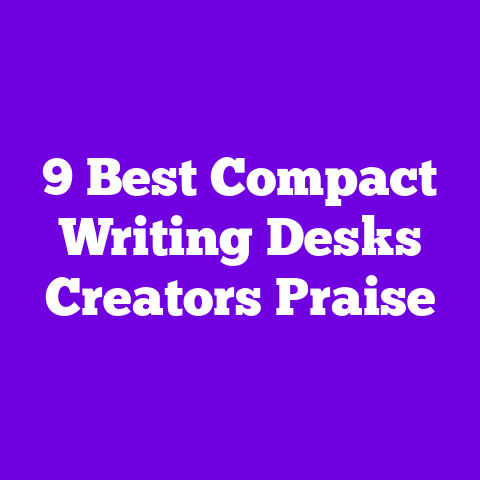 9 Best Compact Writing Desks Creators Praise