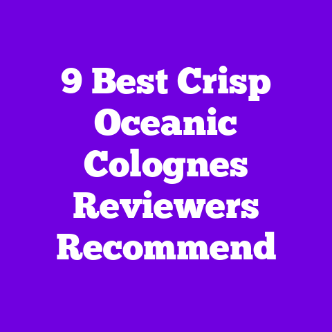 9 Best Crisp Oceanic Colognes Reviewers Recommend