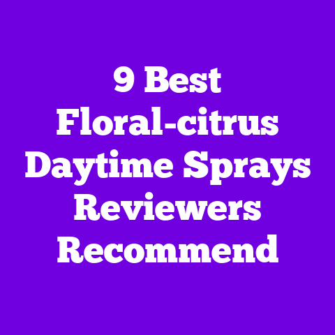 9 Best Floral-citrus Daytime Sprays Reviewers Recommend