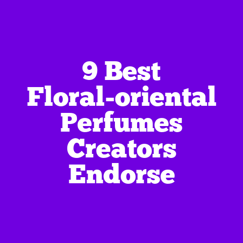 9 Best Floral-oriental Perfumes Creators Endorse