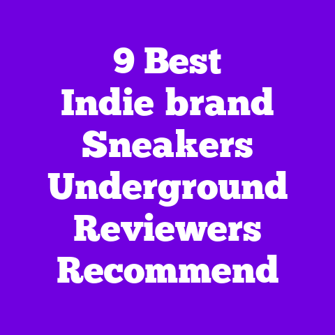 9 Best Indie‑brand Sneakers Underground Reviewers Recommend