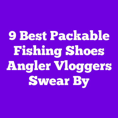 9 Best Packable Fishing Shoes Angler Vloggers Swear By