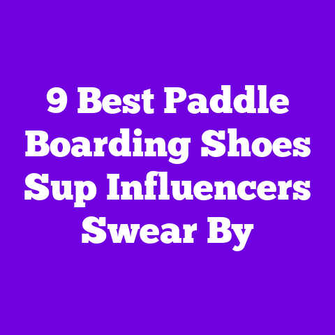 9 Best Paddle Boarding Shoes Sup Influencers Swear By