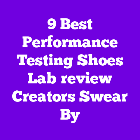 9 Best Performance Testing Shoes Lab‑review Creators Swear By