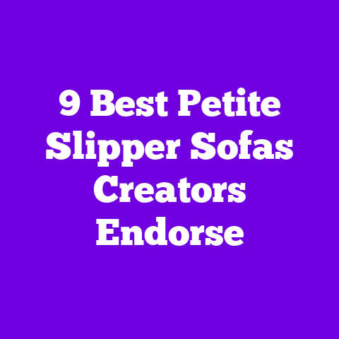 9 Best Petite Slipper Sofas Creators Endorse
