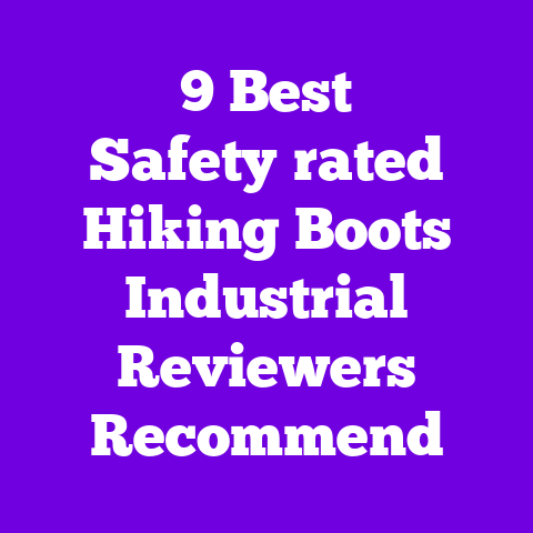 9 Best Safety‑rated Hiking Boots Industrial Reviewers Recommend