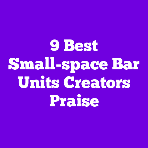 9 Best Small-space Bar Units Creators Praise
