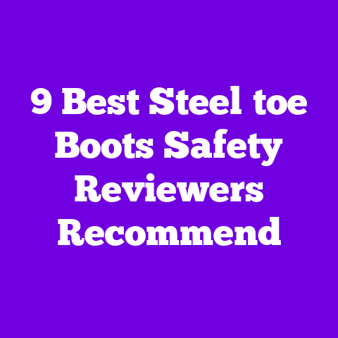 9 Best Steel‑toe Boots Safety Reviewers Recommend