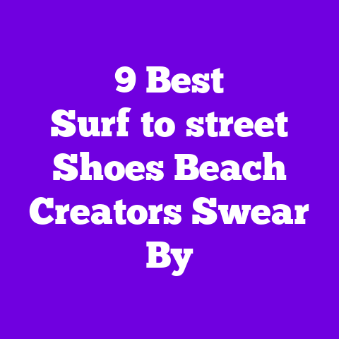 9 Best Surf‑to‑street Shoes Beach Creators Swear By