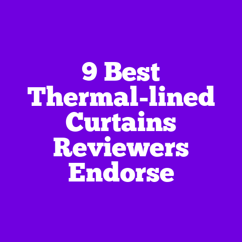 9 Best Thermal-lined Curtains Reviewers Endorse