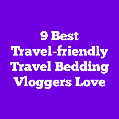 9 Best Travel-friendly Travel Bedding Vloggers Love
