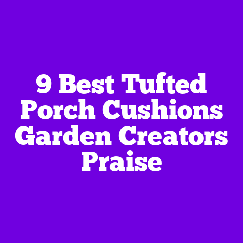 9 Best Tufted Porch Cushions Garden Creators Praise