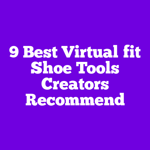 9 Best Virtual‑fit Shoe Tools Creators Recommend