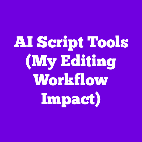 AI Script Tools (My Editing Workflow Impact)