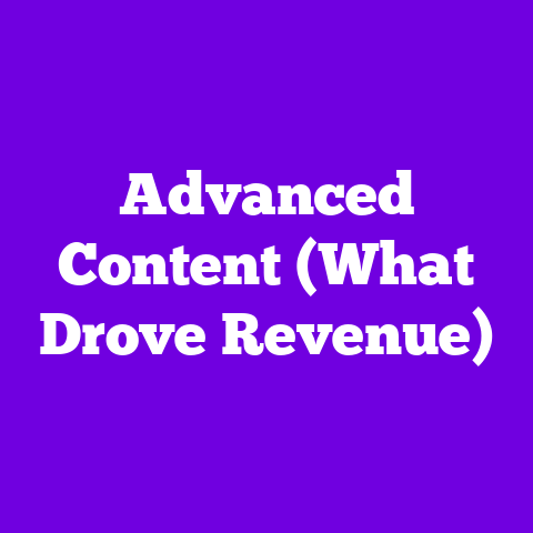 Advanced Content (What Drove Revenue)
