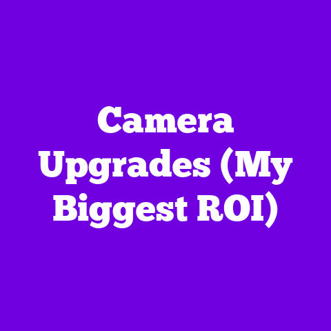Camera Upgrades (My Biggest ROI)