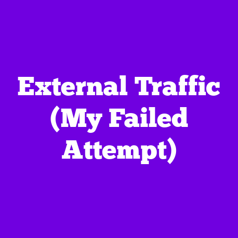 External Traffic (My Failed Attempt)