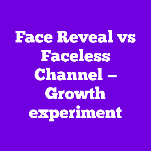 Face Reveal vs Faceless Channel — Growth experiment
