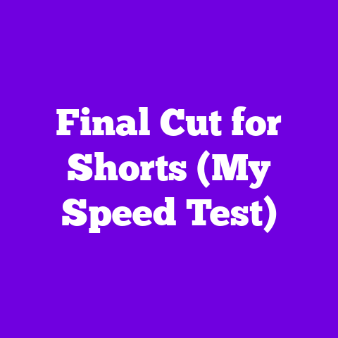 Final Cut for Shorts (My Speed Test)