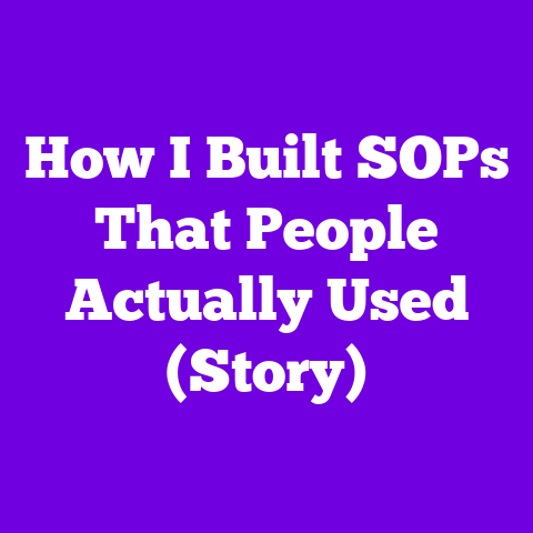 How I Built SOPs That People Actually Used (Story)