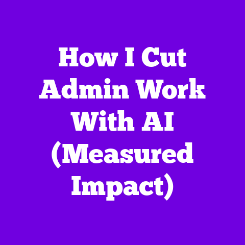 How I Cut Admin Work With AI (Measured Impact)