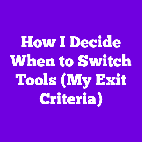 How I Decide When to Switch Tools (My Exit Criteria)