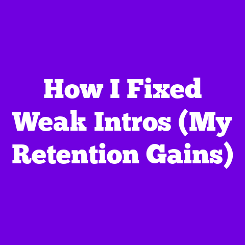 How I Fixed Weak Intros (My Retention Gains)