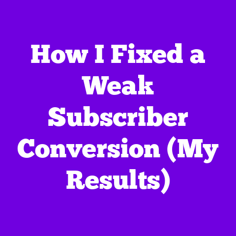 How I Fixed a Weak Subscriber Conversion (My Results)