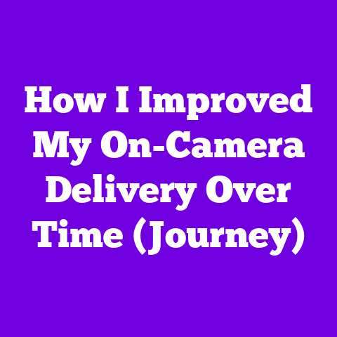 How I Improved My On-Camera Delivery Over Time (Journey)