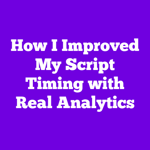How I Improved My Script Timing with Real Analytics
