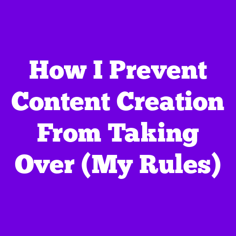 How I Prevent Content Creation From Taking Over (My Rules)