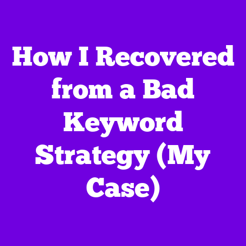 How I Recovered from a Bad Keyword Strategy (My Case)