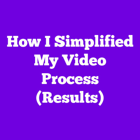 How I Simplified My Video Process (Results)