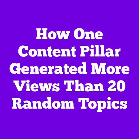 How One Content Pillar Generated More Views Than 20 Random Topics