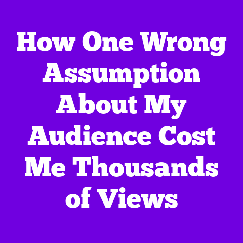 How One Wrong Assumption About My Audience Cost Me Thousands of Views