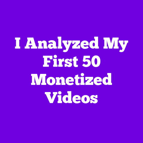 I Analyzed My First 50 Monetized Videos