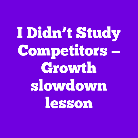 I Didn’t Study Competitors — Growth slowdown lesson