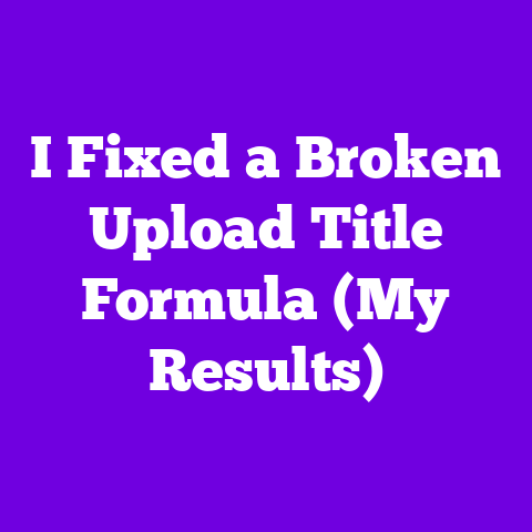 I Fixed a Broken Upload Title Formula (My Results)