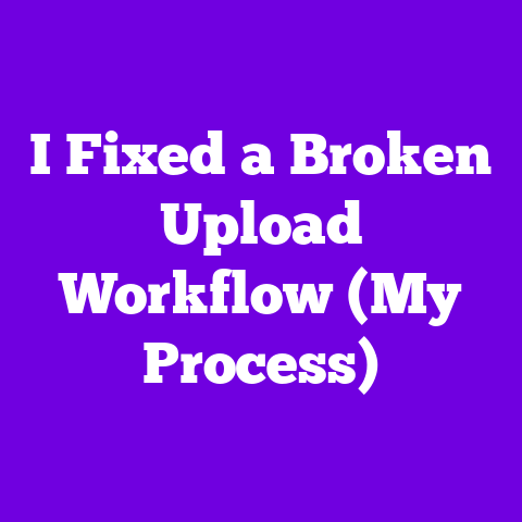 I Fixed a Broken Upload Workflow (My Process)