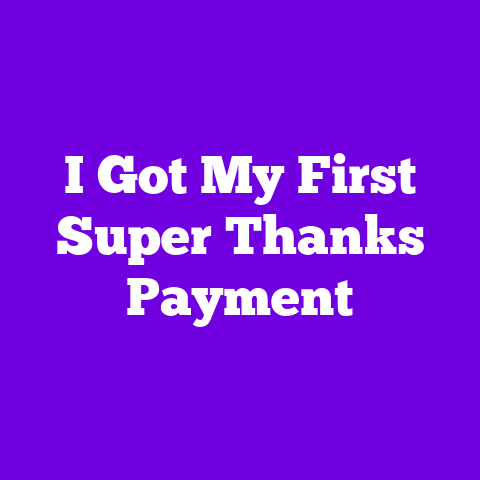 I Got My First Super Thanks Payment