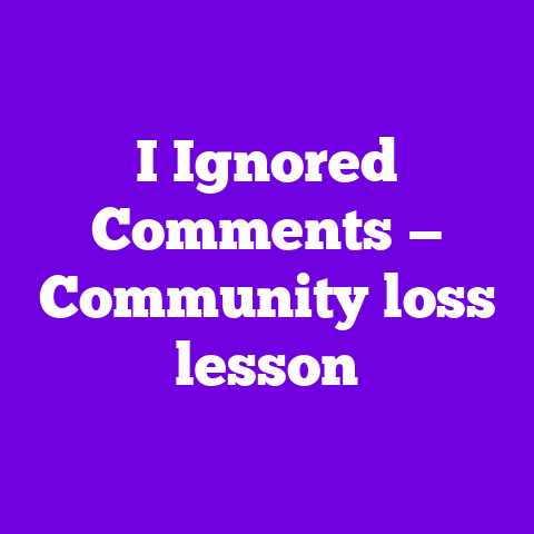 I Ignored Comments — Community loss lesson